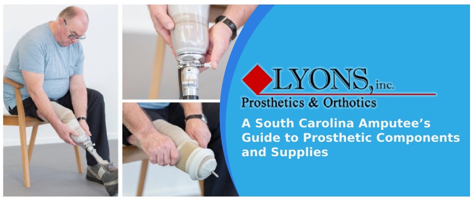 A South Carolina Amputee’s Guide to Prosthetic Liners, Sleeves, Socks, and Shrinkers.